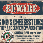 Beware ginos Deli Philly Cheese Steaks are addictive long 1500