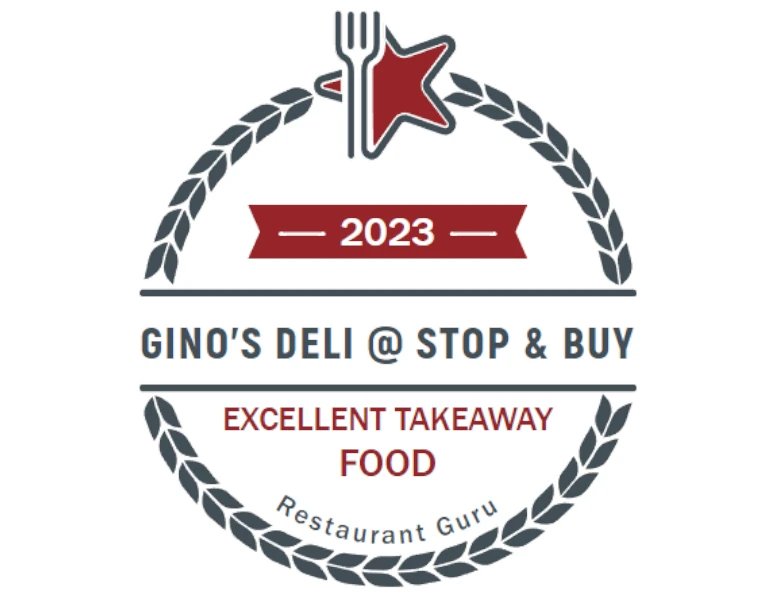 Excellent Take away Award Gino's Deli @ Stop & Buy